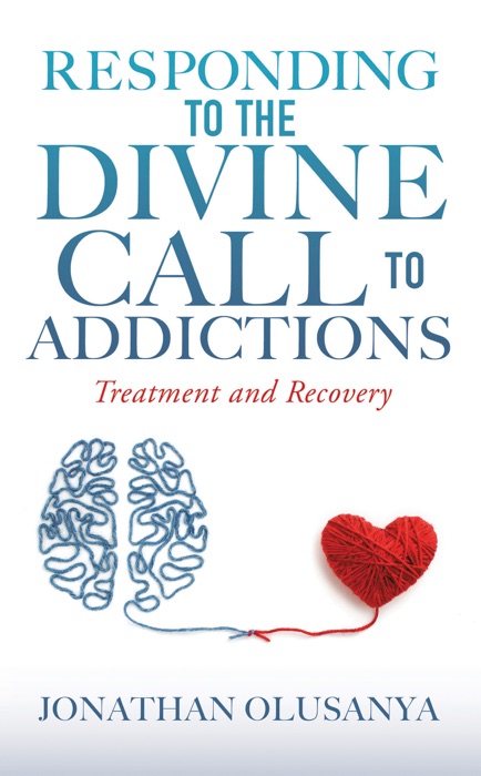 RESPONDING TO THE DIVINE CALL TO ADDICTIONS