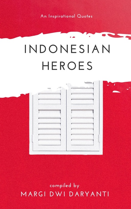 Indonesian Heroes