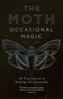 Catherine Burns & The Moth - The Moth Presents: Occasional Magic artwork