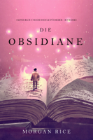 Morgan Rice - Die Obsidiane (Oliver Blue und die Schule für Seher—Buch Drei) artwork