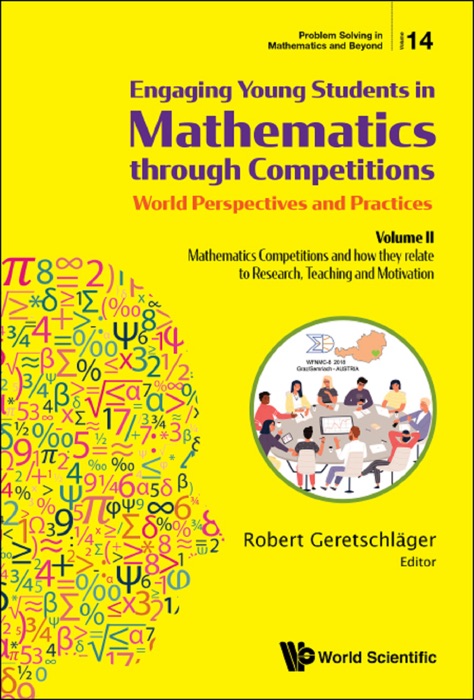 Engaging Young Students in Mathematics through Competitions — World Perspectives and Practices