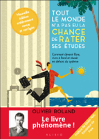 Xavier Niel & Olivier Roland - Tout le monde n'a pas eu la chance de rater ses tudes artwork