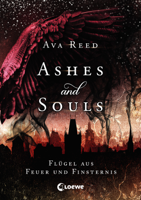 Ava Reed - Ashes and Souls - Flügel aus Feuer und Finsternis artwork