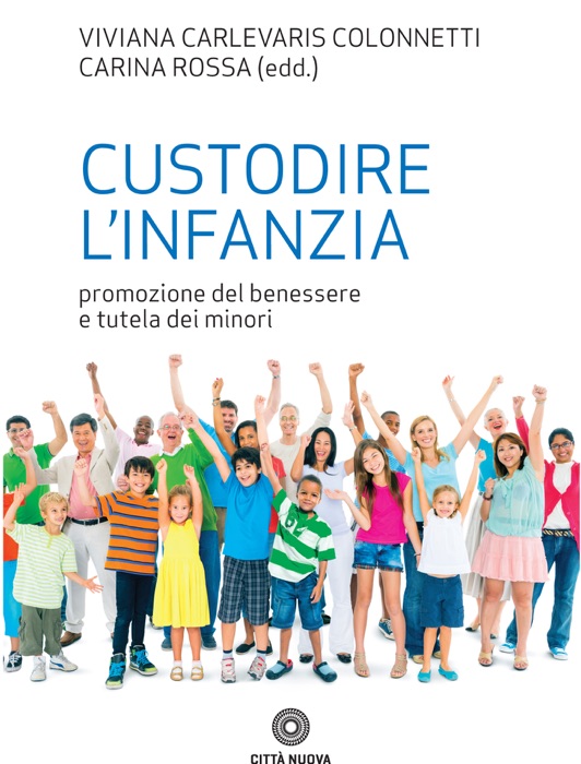 Custodire l’infanzia