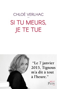 Si tu meurs, je te tue - Chloé Verlhac & Emmanuel Lemieux