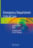 Emergency Department Critical Care - Joseph R. Shiber & Scott D. Weingart