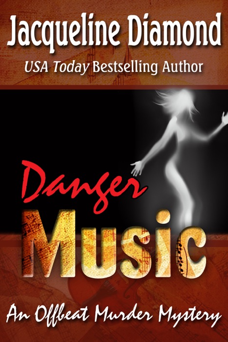 Danger Music: An Offbeat Murder Mystery