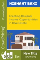 Creating Residual Income Opportunities in Real Estate