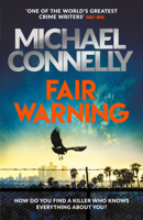 Michael Connelly - Fair Warning artwork