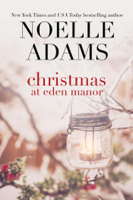 Noelle Adams - Christmas at Eden Manor artwork