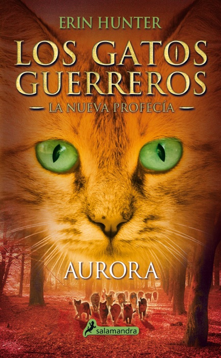 Aurora (Los Gatos Guerreros  La Nueva Profecía 3)