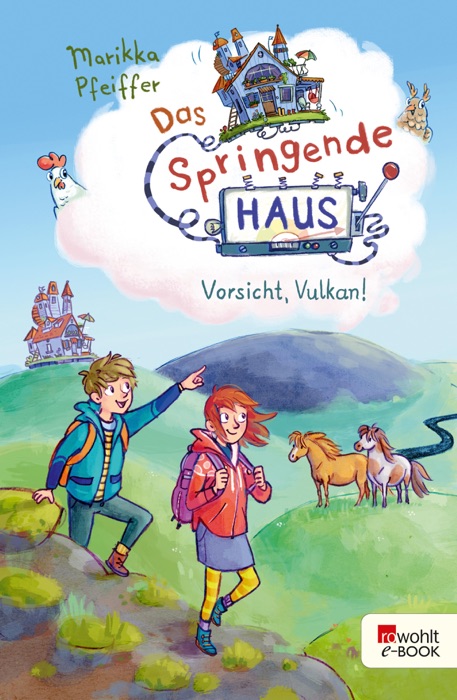 Das Springende Haus. Vorsicht, Vulkan!