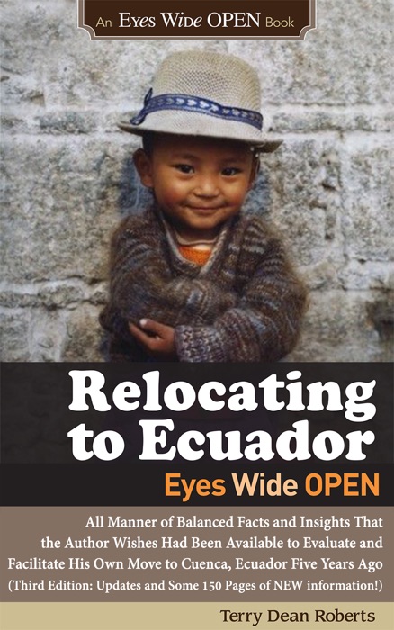 Relocating to Ecuador - Eyes Wide OPEN