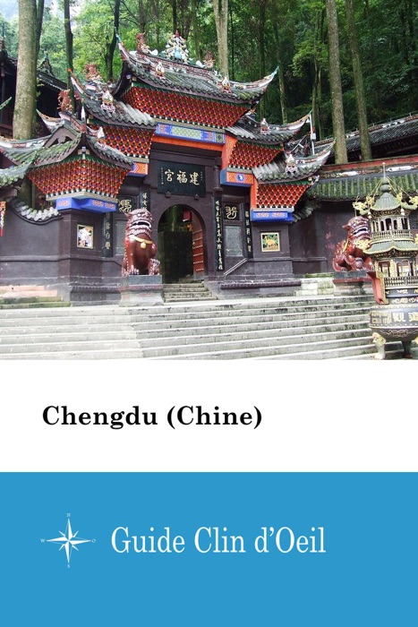 Chengdu (Chine) - Guide Clin d'Oeil