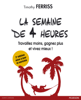 Timothy Ferriss - La semaine de 4 heures artwork