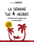 La semaine de 4 heures - Timothy Ferriss