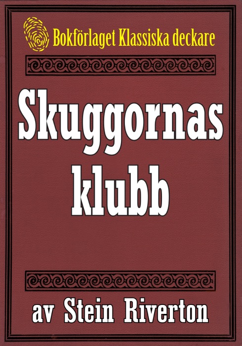 Stein Riverton: Skuggornas klubb