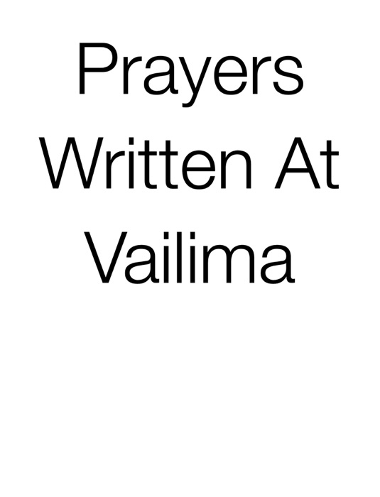 Prayers Written At Vailima