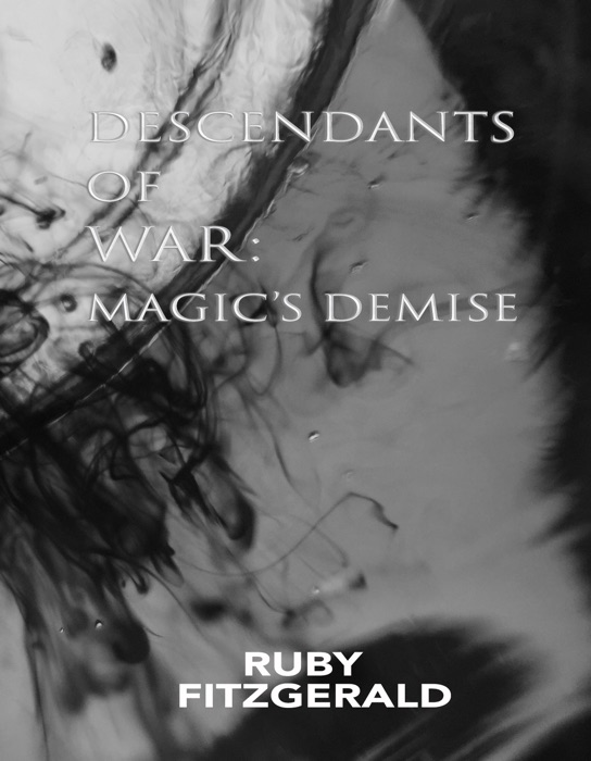 Descendants of War: Magic's Demise