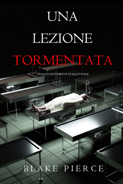 Una Lezione Tormentata (Un racconto breve di Riley Paige)