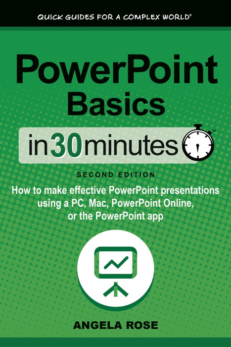 PowerPoint Basics In 30 Minutes (2nd Edition)