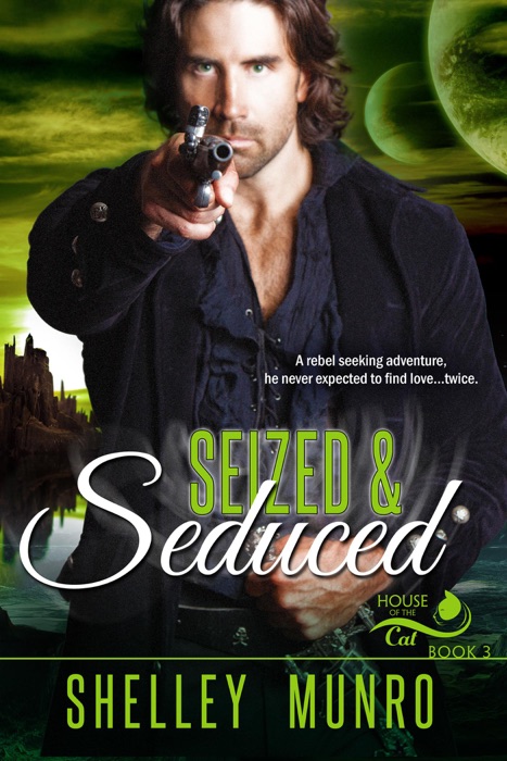 Seized & Seduced