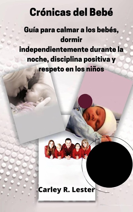 Guía para calmar a su bebé, dormir en la noche, disciplina positiva y respeto en los niños