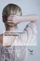 Jorge Zepeda Patterson - Die Korrupten artwork