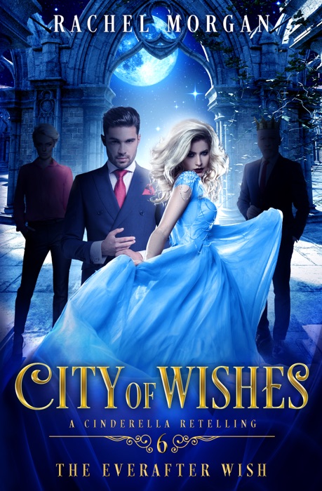City of Wishes 6: The Everafter Wish