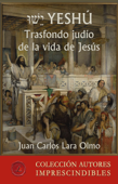 Yeshú - Juan Carlos Lara Olmo