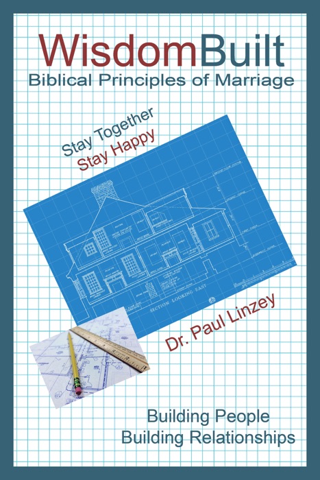 WisdomBuilt Biblical Principles of Marriage