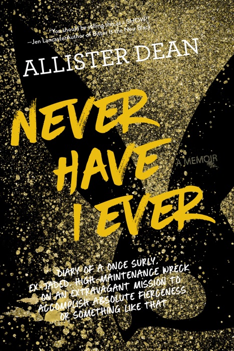 NEVER HAVE I EVER