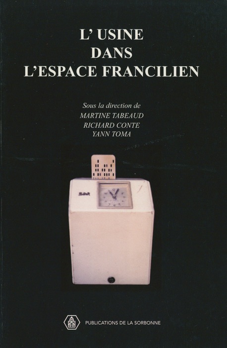 L’usine dans l’espace francilien