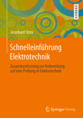 Schnelleinführung Elektrotechnik - Leonhard Stiny