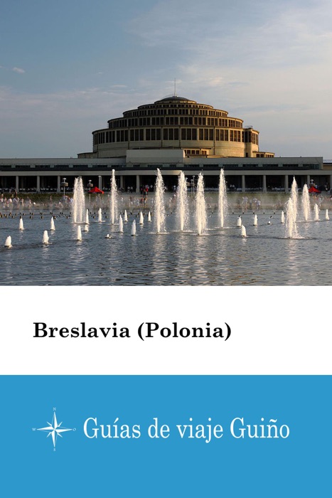 Breslavia (Polonia) - Guías de viaje Guiño