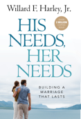 His Needs, Her Needs - Willard Harley