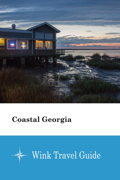 Coastal Georgia - Wink Travel Guide