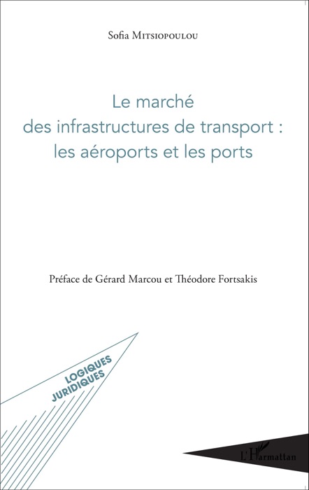 Le marché des infrastructures de transport : les aéroports et les ports