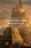 The Richest Man in Babylon - George S. Clason & Golden Deer Classics