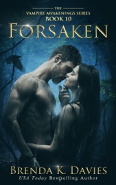 Forsaken (Vampire Awakenings, Book 10)