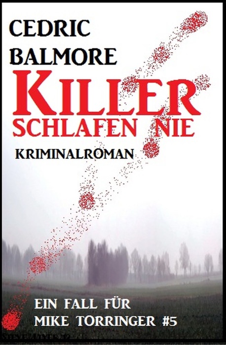 Killer schlafen nie - Ein Fall für Mike Torringer #5
