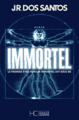 Immortel - José Rodrigues dos Santos