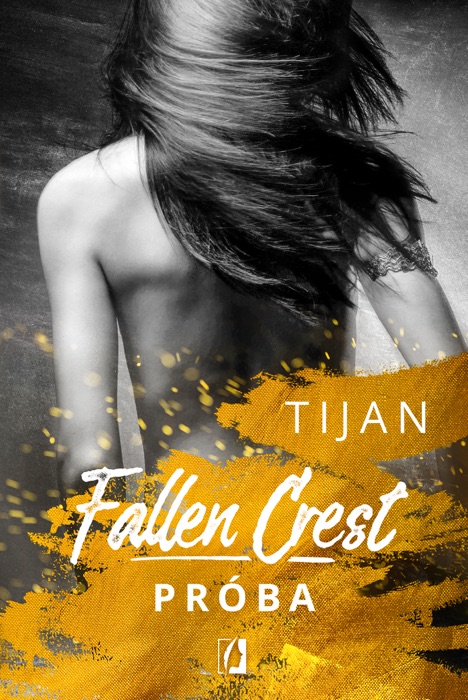 Próba. Fallen Crest. Tom 4