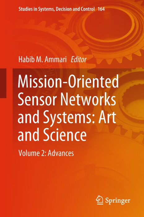 Mission-Oriented Sensor Networks and Systems: Art and Science