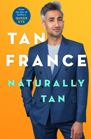 Read & Download Naturally Tan Book by Tan France Online