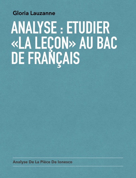 Analyse : Etudier «La leçon» au Bac de français