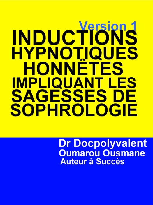 Inductions Hypnotiques Honnêtes Impliquant Les Sagesses De Sophrologie