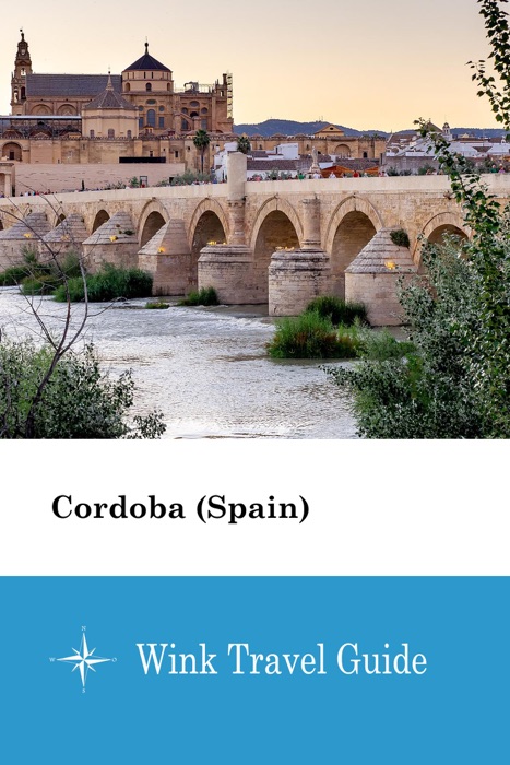 Cordoba (Spain) - Wink Travel Guide