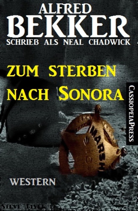 Zum Sterben nach Sonora: Western