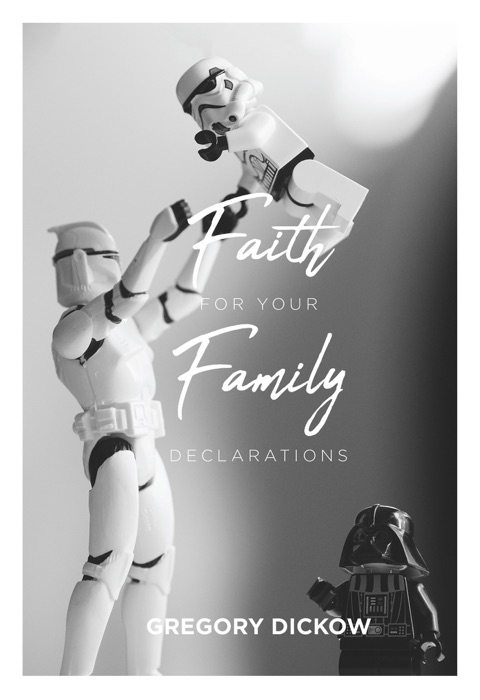 Faith for Your Family Declarations